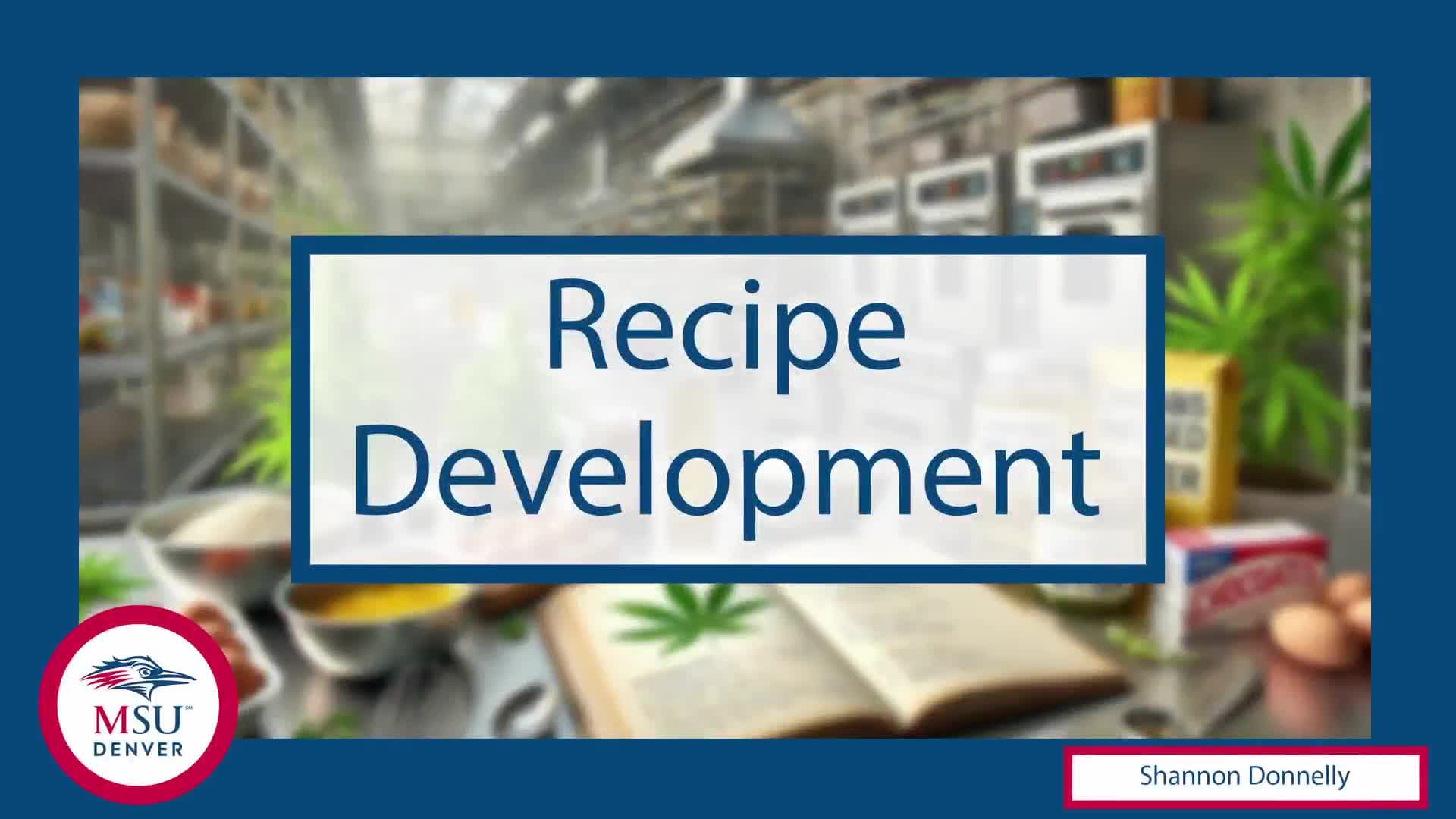 Lecture: Recipe Development