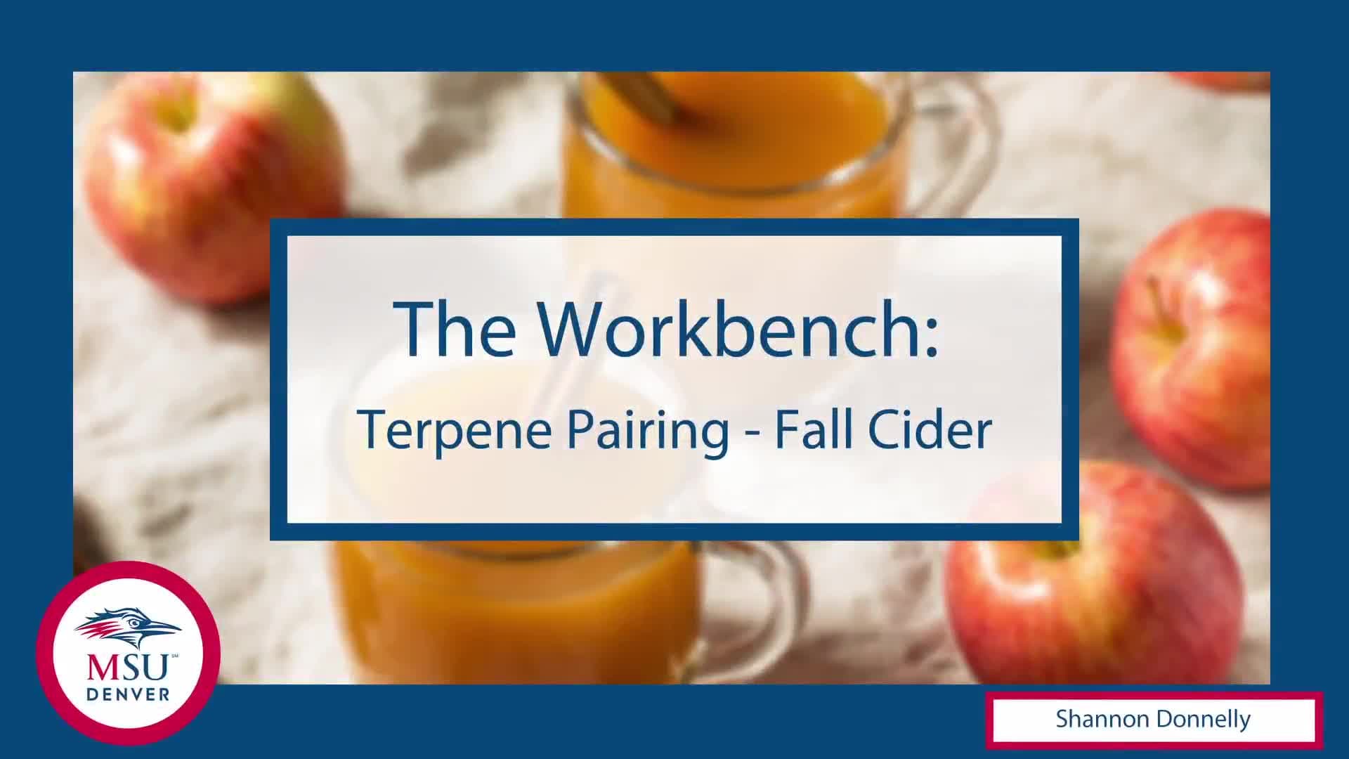 WorkBench: Terpene Pairing – Fall Cider