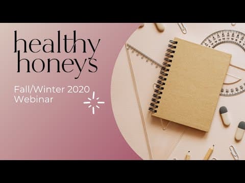 Healthy Honeys 2020 Webinar