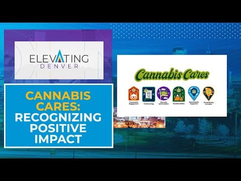 Cannabis Cares: Denver's Social Equity Program